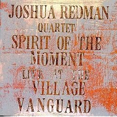 Spirit of the Moment: Live at the Village Vanguard