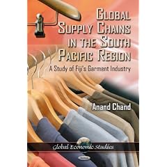 Global Supply Chains in the South Pacific Region: A Study of Fiji's Garment Industry