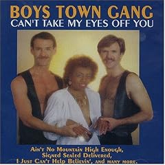 Can't Take My Eyes Off You: Best of Boys Town Gang