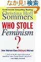 Who Stole Feminism?: How Women Have Betrayed Women