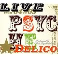 LIVE PSYCHEDELICO