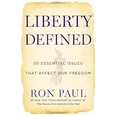 Liberty Defined: 50 Essential Issues That Affect Our Freedom