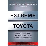 Extreme Toyota: Radical Contradictions That Drive Success at the World's Best ManufacturerEmi Osono�ɂ��