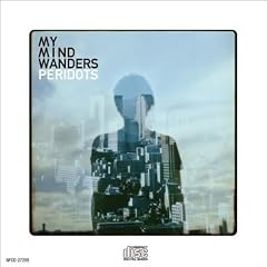 MY MIND WANDERS