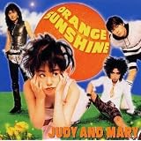Orange SunshineJUDY AND MARY�ɂ��