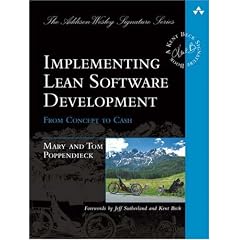 Implementing Lean Software Development: From Concept to Cash (Addison-Wesley Signature Series (Beck))