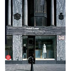 Adolf Loos: Works and Projects
