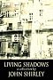 Living Shadows: Stories: New And Preowned