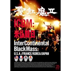 ICBM:�ĕ��ؓ� -Inter Continental Black Mass:U.S.A./FRANCE/KOREA/JAPAN [DVD]
