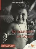 [Book] La naissance, un voyage : L'accouchement à travers les peuples