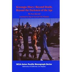 Kwangju Diary: Beyond Death, Beyong the Darkness of the Age