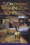 [Book] Discovering Washington Wines: An Introduction to One of the Most Exciting Premium Wine Regions