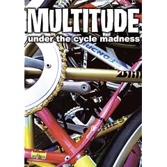MULTITUDE under the cycle madness (P�]Vine BOOKs)