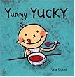 Yummy Yucky (Leslie Patricelli board books)