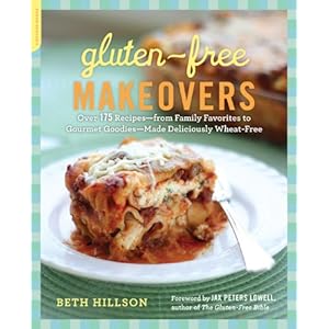 【クリックで詳細表示】Gluten-Free Makeovers： Over 175 Recipes--from Family Favorites to Gourmet Goodies--Made Deliciously Wheat-Free [ペーパーバック]