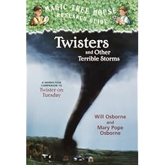 Magic Tree House Research Guide #8: Twisters and Other Terrible Storms: A Nonfiction Companion to Twister on Tuesday (A Stepping Stone Book(TM))