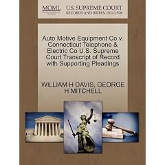Auto Motive Equipment Co V. Connecticut Telephone & Electric Co U.S. Supreme Court Transcript of Record with Supporting Pleadings