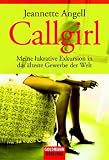 [B&uuml;cher] Callgirl: Meine lukrative Exkursion in das älteste Gewerbe der Welt