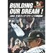 BUILDING OUR DREAM ! 2005 ��t���b�e�}���[���Y�����^ [DVD]