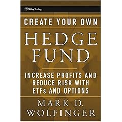 【クリックで詳細表示】Create Your Own Hedge Fund： Increase Profits and Reduce Risks with ETFs and Options (Wiley Trading) [ハードカバー]