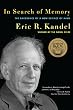 In Search of Memory: The Emergence of a New Science of Mind