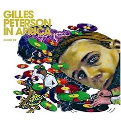 Gilles Peterson in Africa