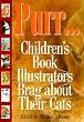 Purr: Children's Book Illustrators Brag About Their Cats