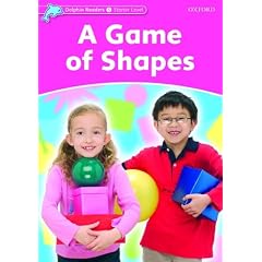 A Game of Shapes: Starter Level: 175-Word Vocabulary (Dolphin Readers: Starter Level)