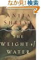 The Weight of Water: A Novel