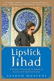[Book] Lipstick Jihad: A Memoir of Growing up Iranian in America and American in Iran