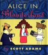Alice In Blunderland (Adams, Scott, Dilbert Book.)