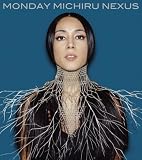 [CD]Monday Michiru NEXUS