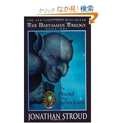 Bartimaeus: Amulet of Samarkand, The (Book One) (Bartimaeus Trilogy)