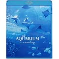 THE AQUARIUM ���吅���̂��鐅���� [Blu-ray]