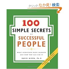 100 Simple Secrets of Successful People, The: What Scientists Have Learned and How You Can Use It