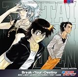 [CD] Break+Your+Destiny TVアニメ「絶対可憐チルドレン」3rdエンディング