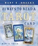 [Book] Mary K. Greer's 21 Ways to Read a Tarot Card