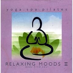 RELAXING MOODS II~Yoga.Spa.Pilates~