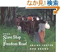 From Slave Ship to Freedom Road