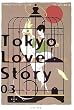 Tokyo Love Story�q03�r