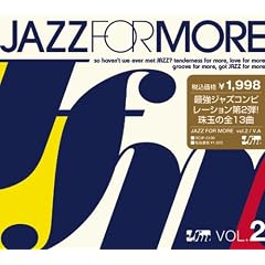 JAZZ FOR MORE VOL.2