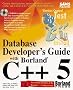 Database Developer's Guide With Borland C++5 (Sams Developers Guide)