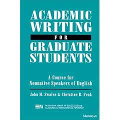 Academic Writing for Graduate Students: Essential Tasks and Skills: A Course for Nonnative Speakers of English (English for Specific Purposes)