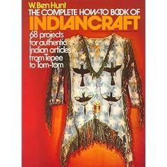 Complete How-To Book of Indiancraft: 68 Projects for Authentic Indian Articles from Tepee to Tom-tom