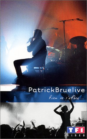  Patrick Bruel : Bruelive, Rien ne s'efface
