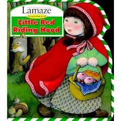 Little Red Riding Hood (Lamaze : Infant Development System : 24 Months & Up)