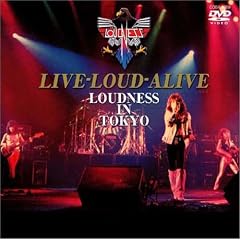 LIVE-LOUD-ALIVE LOUDNESS IN TOKYO [DVD]