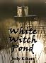 White Witch Pond