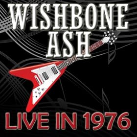 Wishbone Ash-Live In 1976