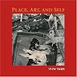 Place, Art, And Self